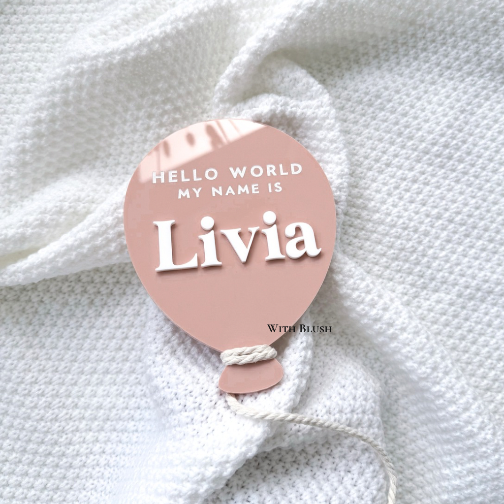 Geboortebord Ballon | Hello World My Name Is - Welcome To The World